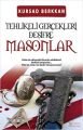 Masonlar  Tehlikeli Gerçekleri Deşifre, Kürşad Berkkan
