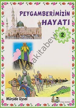 Peygamberimizin Hayatı, 2, kitap, b.b. 7 yaş +