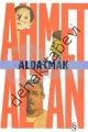 Aldatmak, Ahmet Altan