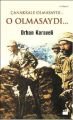 Çanakkale Olmasaydı... O Olmasaydı..., Orhan Karaveli, Doğan Kitap
