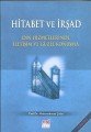 Hitabet ve İrşad; Din Hizmetlerinde İletişim ve Güzel Konuşma
