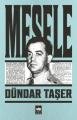 Mesele, Dündar Taşer