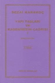 Yapı Taşları ve Kaderimizin Çağrısı 1, Sezai Karakoç