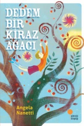 Dedem Bir Kiraz Ağacı, Angela Nanetti