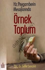 Hz. Peygamberin Mesajlarında Örnek Toplum