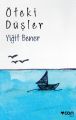Öteki Düşler, Yiğit Bener