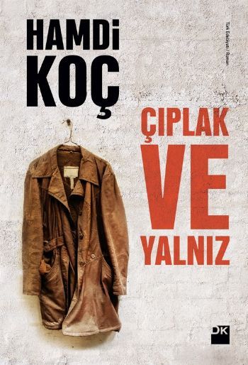 Çıplak ve Yalnız, Hamdi Koç, Doğan Kitap
