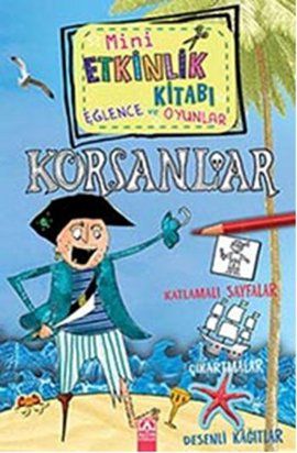 Mini Etkinlik Kitabı Eğlence ve Oyunlar Korsanlar - Andrea Pinnington