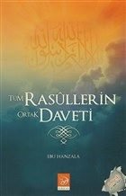 Tüm Rasullerin Ortak Daveti, Ebu Hanzala