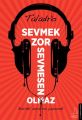 Sevmek Zor Sevmesen Olmaz, Taladro