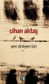 Seni Dinleyen Biri, Cihan Aktaş, İz Yayıncılık