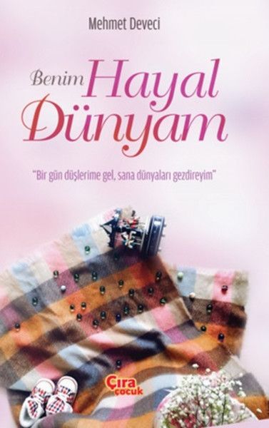 Benim Hayal Dünyam, Çıra Yayınları