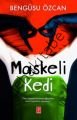 Maskeli Kedi, Bengüsu Özcan