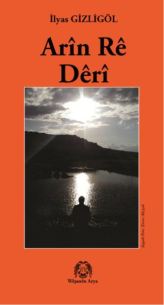 Arin Re Deri, İlyas Gizligöl, Arya Yayıncılık