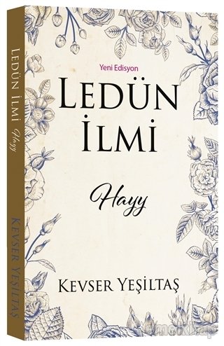 Ledün İlmi Hayy, Kevser Yeşiltaş