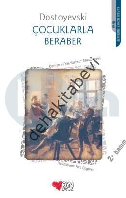 Çocuklarla Beraber, Fyodor Mihailoviç Dostoyevski