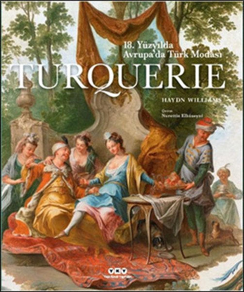 Turquerie 18.Yüzyılda Avrupa'da Türk Modası, Haydn Williams