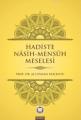 Hadiste Nasih Mensuh Meselesi