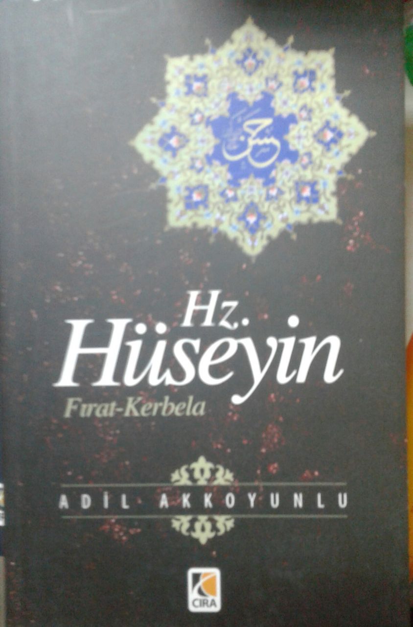 Hz. Hüseyin Fırat-Kerbela, Adil Akkoyunlu