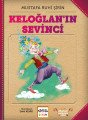 Keloğlanın Sevinci (Ciltli), Mustafa Ruhi Şirin