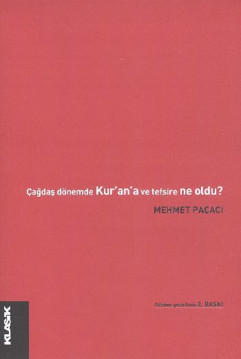 Çağdaş Dönemde Kur'an'a ve Tefsire Ne Oldu