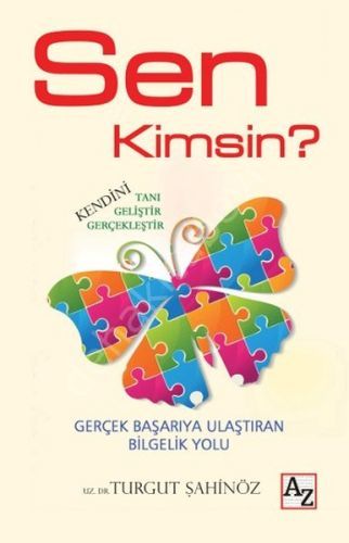 Sen Kimsin, Turgut Şahinöz