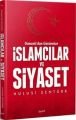 Osmanlı'dan Günümüze İslamcılar Ve Siyaset, İşaret Yayınları