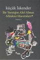 Bir Yaratığın Akıl Almaz Ahlaksız Maceraları, küçük İskender