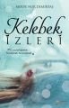 Kelebek İzleri, Merve Nur Demirtaş, Eftalya Yayınları