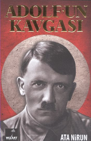 Adolf'un Kavgası, Ata Nirun, Wizart Yayınları