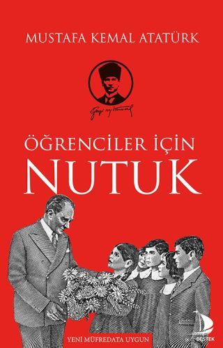 Öğrenciler İçin Nutuk, Mustafa Kemal Atatürk