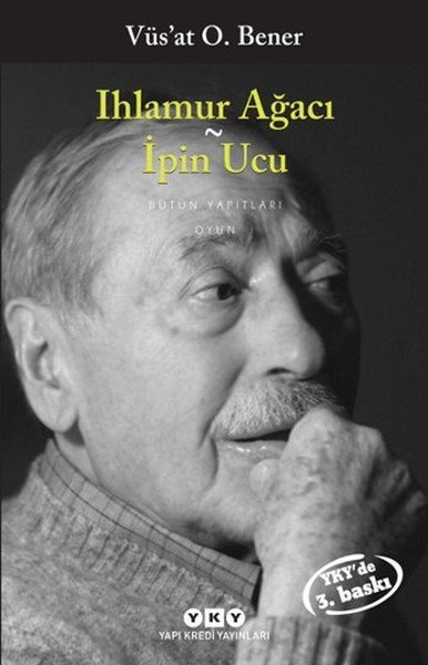 Ihlamur Ağacı İpin Ucu, Vüs'at O. Bener