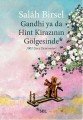 Gandhi ya da Hint Kirazının Gölgesinde, Salah Birsel