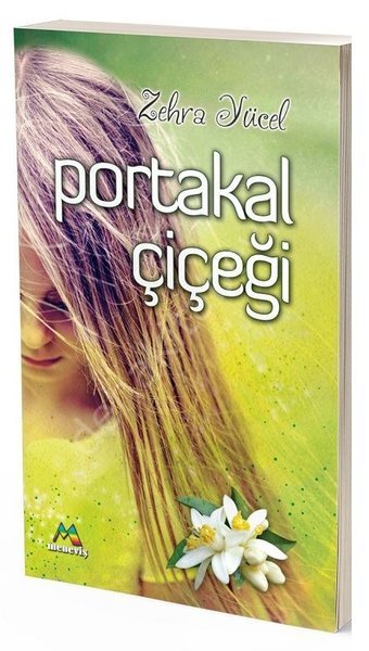 Portakal Çiçeği, Zehra YÜCEL