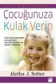 Çocuğunuza Kulak Verin, Aletha J. Solter, Doğan Kitap