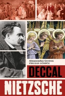 Deccal, Friedrich Wilhelm Nietzsche