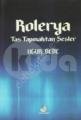 Rolerya Taş Tapınaktan Sesler, Etüt Yayınları