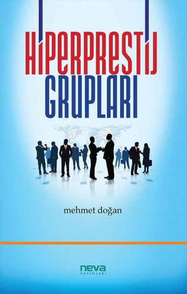 Hiperprestij Grupları, Neva Yayınları