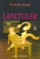 Lanetliler, Erendiz Atasü
