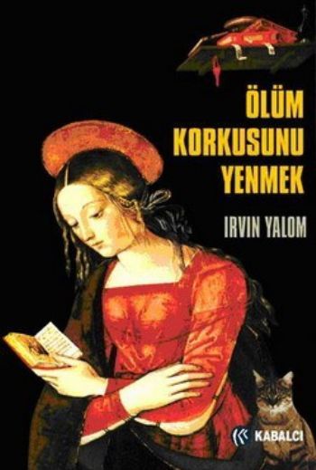 Ölüm Korkusunu Yenmek, Irvin D. Yalom