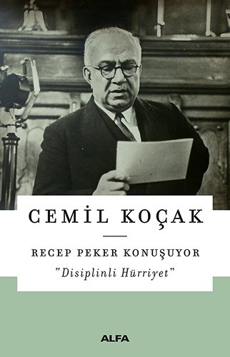 Recep Peker Konuşuyor, Cemil Koçak