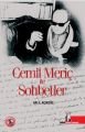 Cemil Meriç İle Sohbetler, Halil Açıkgöz
