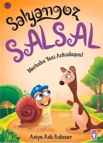 Merhaba Yeni Arkadaşım - Salyangoz Salsal 9