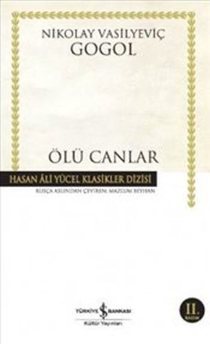Ölü Canlar Hasan Ali Yücel Klasikleri Ciltli, Nikolay Vasilievich Gogol