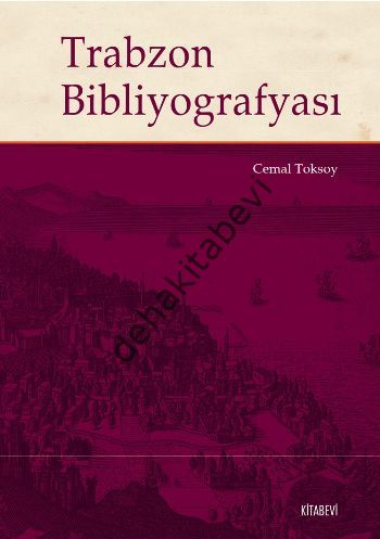 Trabzon Bibliyografyası, Cemal Toksoy