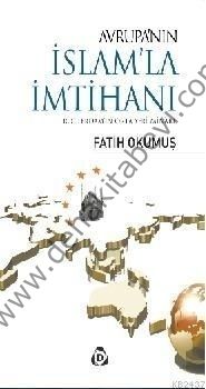 Avrupanın İslamla İmtihanı, Fatih Okumuş