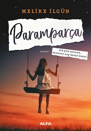 Paramparça, Melike İlgün