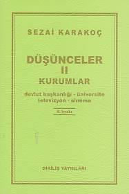 Düşünceler 2 Kurumlar, Sezai Karakoç