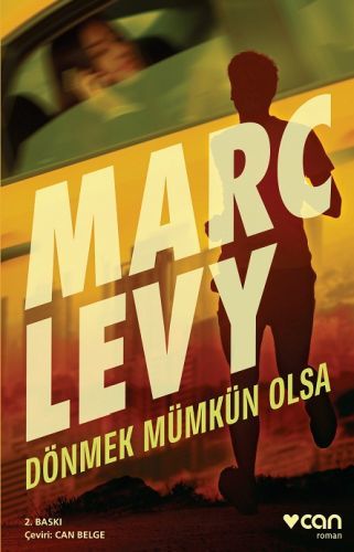 DÖNMEK MÜMKÜN OLSA, Marc Levy