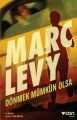 DÖNMEK MÜMKÜN OLSA, Marc Levy